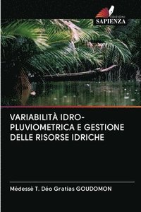 bokomslag Variabilit Idro-Pluviometrica E Gestione Delle Risorse Idriche