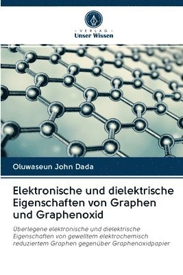 Elektronische und dielektrische Eigenschaften von Graphen und Graphenoxid 1