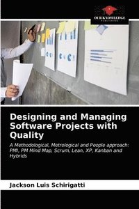 bokomslag Designing and Managing Software Projects with Quality