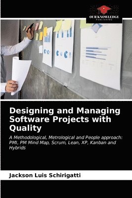 bokomslag Designing and Managing Software Projects with Quality