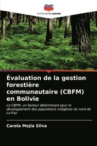 bokomslag valuation de la gestion forestire communautaire (CBFM) en Bolivie