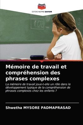 Mmoire de travail et comprhension des phrases complexes 1