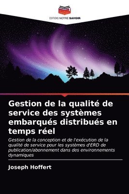 Gestion de la qualite de service des systemes embarques distribues en temps reel 1