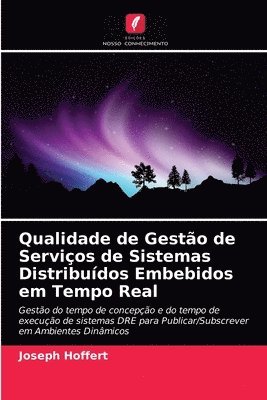 bokomslag Qualidade de Gestao de Servicos de Sistemas Distribuidos Embebidos em Tempo Real