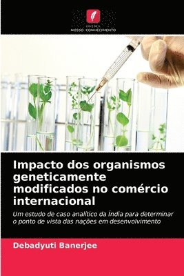 bokomslag Impacto dos organismos geneticamente modificados no comrcio internacional