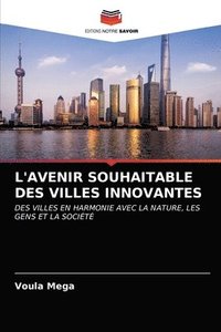 bokomslag L'Avenir Souhaitable Des Villes Innovantes