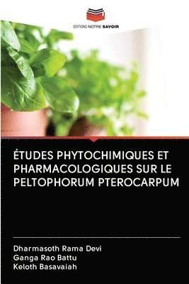 tudes Phytochimiques Et Pharmacologiques Sur Le Peltophorum Pterocarpum 1