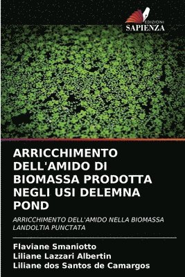 Arricchimento Dell'amido Di Biomassa Prodotta Negli Usi Delemna Pond 1