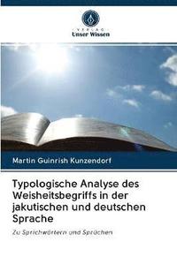 bokomslag Typologische Analyse des Weisheitsbegriffs in der jakutischen und deutschen Sprache