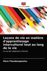 bokomslag Leons de vie en matire d'apprentissage interculturel tout au long de la vie