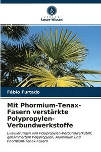bokomslag Mit Phormium-Tenax-Fasern verstrkte Polypropylen-Verbundwerkstoffe