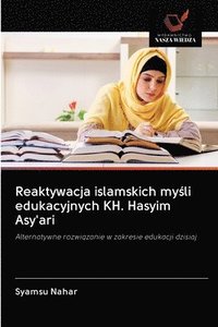 bokomslag Reaktywacja islamskich my&#347;li edukacyjnych KH. Hasyim Asy'ari
