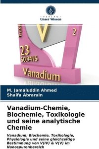 bokomslag Vanadium-Chemie, Biochemie, Toxikologie und seine analytische Chemie