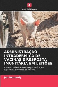 bokomslag Administrao Intradrmica de Vacinas E Resposta Imunitria Em Leites