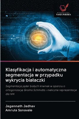 bokomslag Klasyfikacja i automatyczna segmentacja w przypadku wykrycia bialaczki