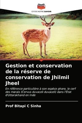 Gestion et conservation de la rserve de conservation de Jhilmil Jheel 1