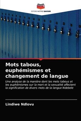 Mots tabous, euphmismes et changement de langue 1