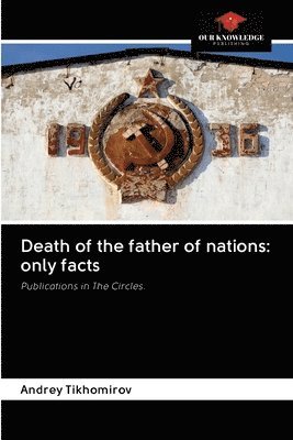 Death of the father of nations: only facts 1