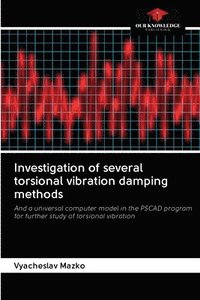bokomslag Investigation of several torsional vibration damping methods