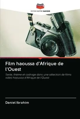 Daniel Ibrahim - Film haoussa d'Afrique de l'Ouest, Häftad. Tillgänglighet: Lägg i varukorg