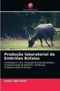 bokomslag Producao laboratorial de Embrioes Bufalos