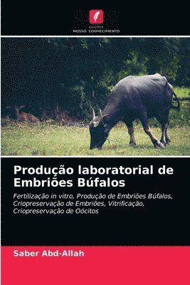 Producao laboratorial de Embrioes Bufalos 1
