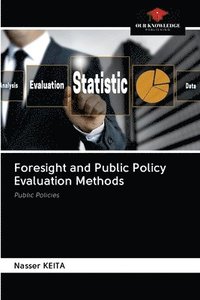 bokomslag Foresight and Public Policy Evaluation Methods