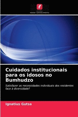 bokomslag Cuidados institucionais para os idosos no Bumhudzo