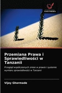 bokomslag Przemiana Prawa i Sprawiedliwo&#347;ci w Tanzanii
