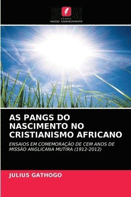 As Pangs Do Nascimento No Cristianismo Africano 1