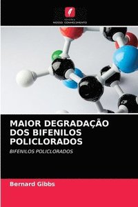 bokomslag Maior Degradao DOS Bifenilos Policlorados