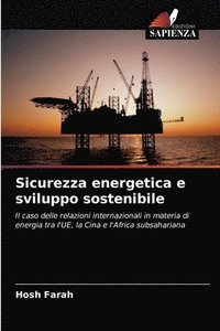 bokomslag Sicurezza energetica e sviluppo sostenibile