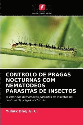 Controlo de Pragas Nocturnas Com Nematdeos Parasitas de Insectos 1