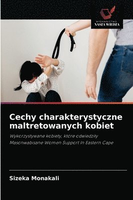 bokomslag Cechy charakterystyczne maltretowanych kobiet