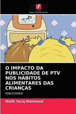 O Impacto Da Publicidade de Ptv Nos Hbitos Alimentares Das Crianas 1