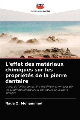 bokomslag L'effet des matriaux chimiques sur les proprits de la pierre dentaire