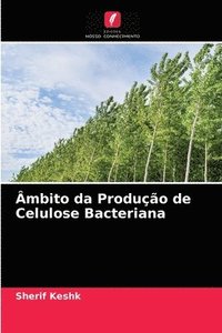 bokomslag mbito da Produo de Celulose Bacteriana