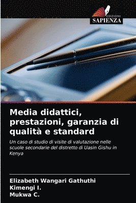 Media didattici, prestazioni, garanzia di qualit e standard 1