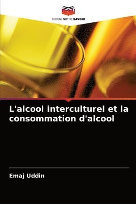 bokomslag L'alcool interculturel et la consommation d'alcool