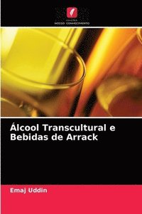 bokomslag lcool Transcultural e Bebidas de Arrack
