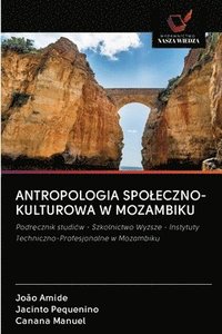 bokomslag Antropologia Spoleczno-Kulturowa W Mozambiku