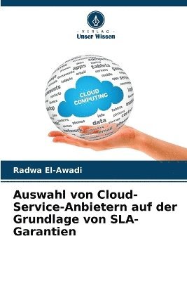 bokomslag Auswahl von Cloud-Service-Anbietern auf der Grundlage von SLA-Garantien