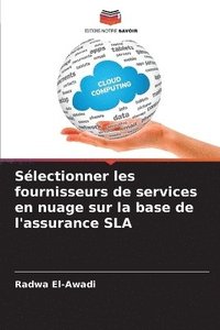 bokomslag Slectionner les fournisseurs de services en nuage sur la base de l'assurance SLA