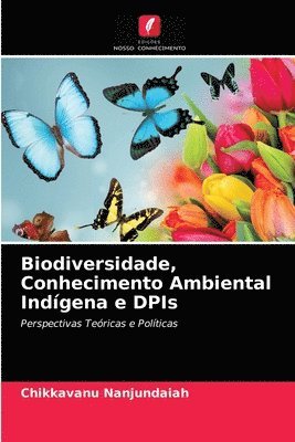 Biodiversidade, Conhecimento Ambiental Indgena e DPIs 1