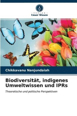 Biodiversitt, indigenes Umweltwissen und IPRs 1