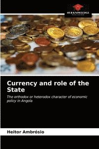 bokomslag Currency and role of the State