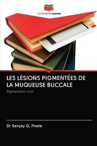 bokomslag Les Lsions Pigmentes de la Muqueuse Buccale