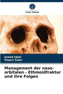 bokomslag Management der naso-orbitalen - Ethmoidfraktur und ihre Folgen