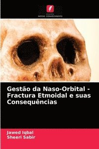 bokomslag Gesto da Naso-Orbital - Fractura Etmoidal e suas Consequncias