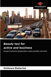 bokomslag Beauty taxi for active and business